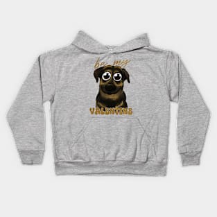 Be my VALENTINE cute dog Kids Hoodie